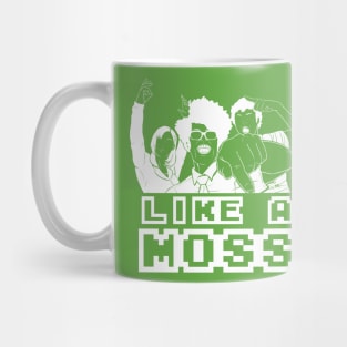 LIKE A MOSS Mug